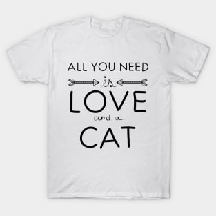 All you need is love : Cat T-Shirt